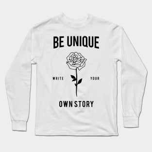 BE UNIQUE Long Sleeve T-Shirt